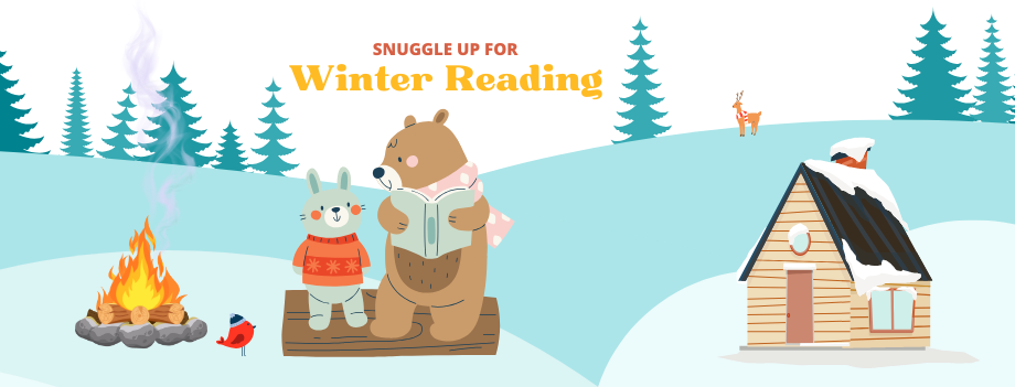 Snuggle Up For Winter Reading: a bear and a rabbit sit on a log near a fire in a snowy scene. The bear reads a book to the rabbit. A red bird sits nearby, listening.  Banner For WRP Page On Site